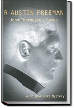 John Thorndyke's Cases | R. Austin Freeman